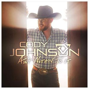 Cody Johnson: Ain't Nothin' to It [LP] - VINYL Product Image
