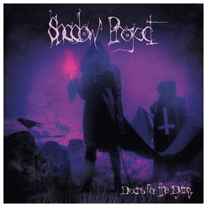 Shadow Project: Dreams for the Dying [LP] [VINYL] Product Image