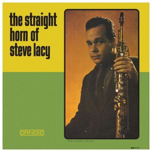 Steve Lacy: The Straight Horn of Steve Lacy [LP] - VINYL Product Image