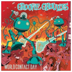 The Groovie Ghoulies: World Contact Day [Coloured Vinyl] [LP] - VINYL Product Image
