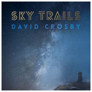 David Crosby: Sky Trails [LP] - VINYL Product Image