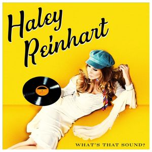 Haley Reinhart: What's That Sound? [LP] - VINYL Product Image