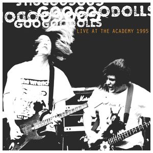 Goo Goo Dolls: Live at the Academy New York City, 1995 [LP] - VINYL Product Image