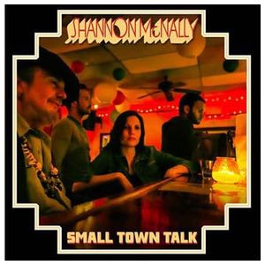 Shannon McNally: Small Town Talk (Songs of Bobby Charles) [LP] - VINYL Product Image