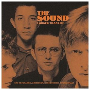 The Sound: Larger Than Life [Live at Paradiso Amsterdam, March 8th 1981: FM Broadcast] [LP] - VINYL Product Image