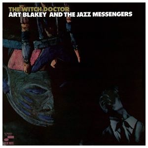 Art Blakey & the Jazz Messengers: The Witch Doctor [Blue Note Tone Poet Series] [LP] - VINYL Product Image