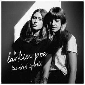 Larkin Poe: Kindred Spirits [LP] - VINYL Product Image