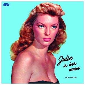 Julie London: Julie Is Her Name [LP] - VINYL Product Image