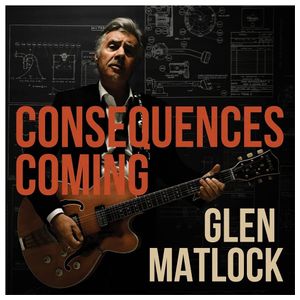 Glen Matlock: Consequences Coming [LP] - VINYL Product Image