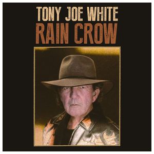 Tony Joe White: Rain Crow [LP] [LP] - VINYL Product Image