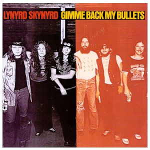 Lynyrd Skynyrd: Gimme Back My Bullets [LP] [LP] - VINYL Product Image