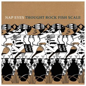 Nap Eyes: Thought Rock Fish Scale [LP] - VINYL Product Image