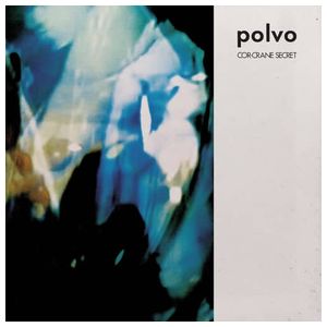 Polvo: Cor-Crane Secret [LP] - VINYL Product Image