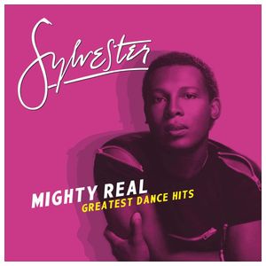 Sylvester: Mighty Real: Greatest Dance Hits [LP] - VINYL Product Image