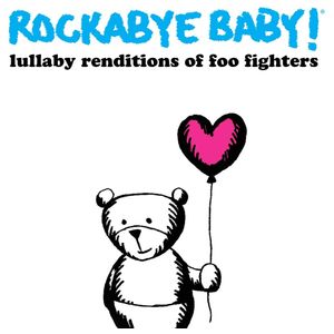 Rockabye Baby!: Lullaby Renditions of Foo Fighters [LP] - VINYL Product Image