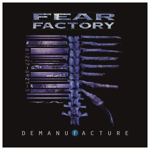 Fear Factory: Demanufacture [25th Anniversary Deluxe Edition] [LP] [VINYL] Product Image