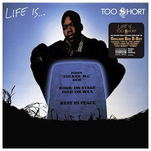 Too $hort: Life Is...Too $hort [LP] [LP] [VINYL] Product Image