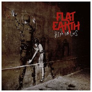 Flat Earth: High on Lies [LP] [VINYL] Product Image