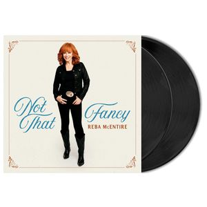 Reba McEntire: Not That Fancy [2 LP] [LP] - VINYL Product Image