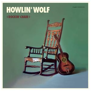 Howlin' Wolf: Howlin' Wolf [The Rockin' Chair Album] [LP] - VINYL Product Image