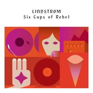 Lindstrøm: Six Cups of Rebel [LP] - VINYL Product Image