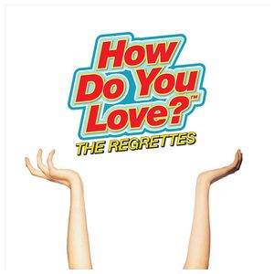 The Regrettes: How Do You Love? [LP] - VINYL Product Image