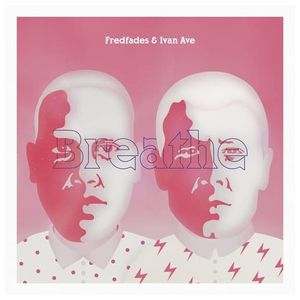 Fredfades: Breathe [LP] - VINYL Product Image