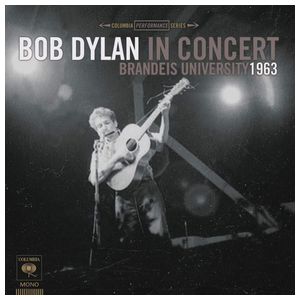 Bob Dylan: Bob Dylan in Concert: Brandeis University 1963 [LP] - VINYL Product Image