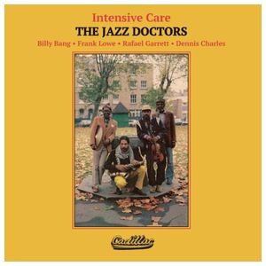 Jazz Doctors: Intensive Care: Prescriptions Filled: The Billy Bang Quartet Sessions, 1983/1984 [LP] - VINYL Product Image