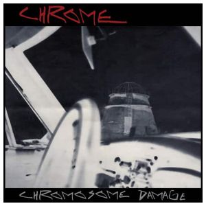 Chrome: Chromosome Damage: Live in Italy 1981 [LP] [VINYL] Product Image