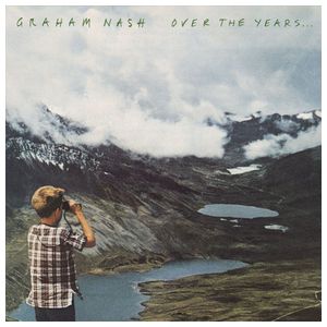 Graham Nash: Over the Years… [LP] - VINYL Product Image