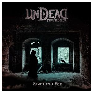 Undead Prophecies: Sempiternal Void [LP] - VINYL Product Image