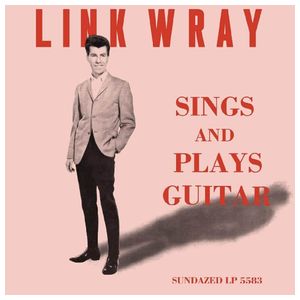 Link Wray: Sings & Plays [LP] - VINYL Product Image