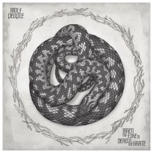 Wolf People: When the Fire is Dead In the Grate [12 inch Vinyl Single] Product Image
