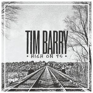 Tim Barry: High on 95 [LP] - VINYL Product Image