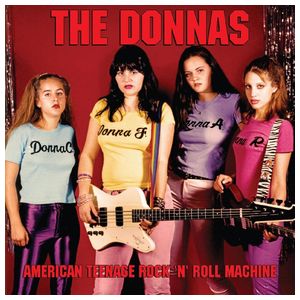 The Donnas: American Teenage Rock 'n' Roll Machine [LP] - VINYL Product Image