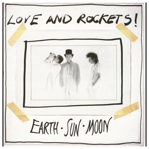 Love and Rockets: Earth, Sun, Moon [LP] - VINYL Product Image