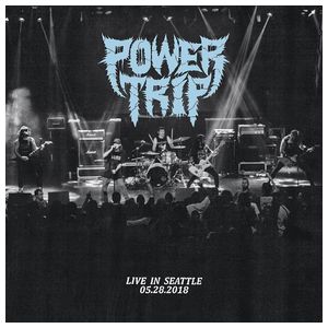 Power Trip: Live in Seattle 05.28.2018 [LP] - VINYL Product Image