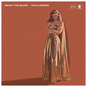 Julie London: About the Blues [LP] [VINYL] Product Image