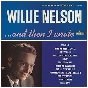 Willie Nelson: And Then I Wrote [LP] - VINYL Product Image