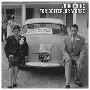 John Prine: For Better, Or Worse [LP] [LP] - VINYL Product Image