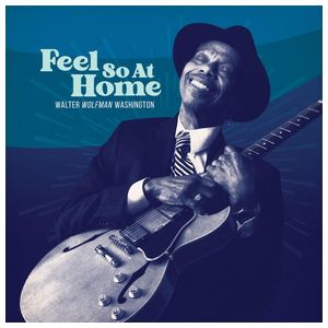 Walter "Wolfman" Washington: Feel So at Home [LP] - VINYL Product Image