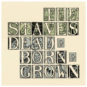 The Staves: Dead & Born & Grown [LP] - VINYL Product Image