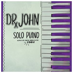 Dr. John: Solo Piano: Live in New Orleans, 1984 [LP] - VINYL Product Image