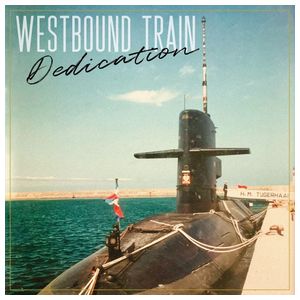 Westbound Train: Dedication [LP] - VINYL Product Image