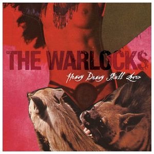 The Warlocks: Heavy Deavy Skull Lover [LP] [VINYL] Product Image