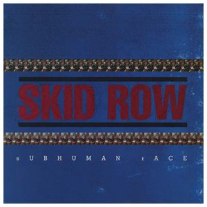 Skid Row: Subhuman Race [LP] [VINYL] Product Image