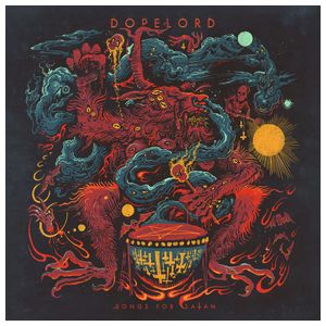 Dopelord: Songs for Satan [LP] - VINYL Product Image