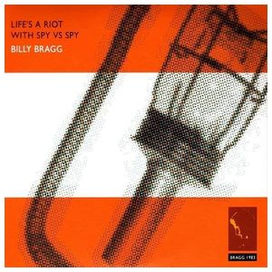 Billy Bragg: Life's a Riot with Spy vs. Spy [30th Anniversary Edition] [LP] - VINYL Product Image