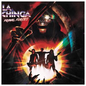La Chinga: Primal Forces [LP] - VINYL Product Image